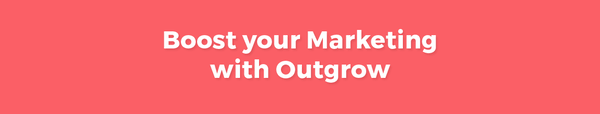 Outgrow