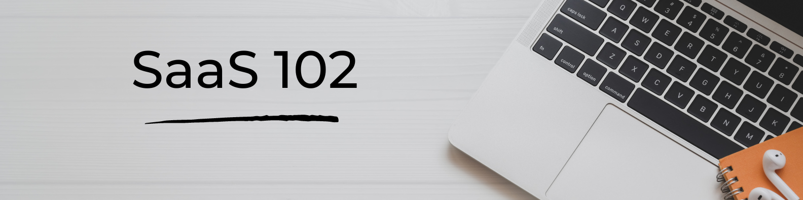 SaaS 102